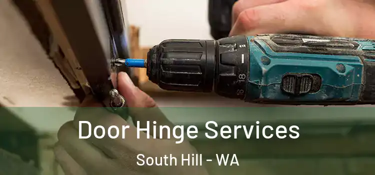 Door Hinge Services South Hill - WA