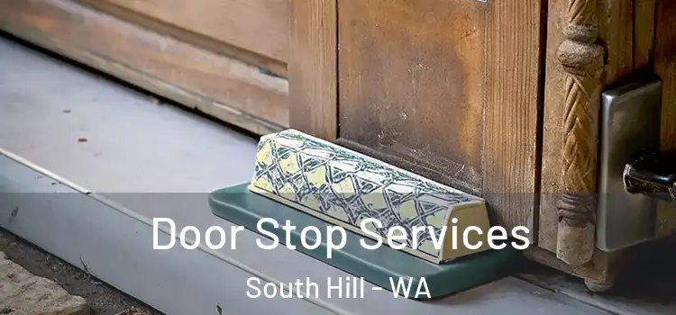 Door Stop Services South Hill - WA