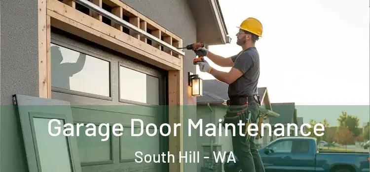 Garage Door Maintenance South Hill - WA