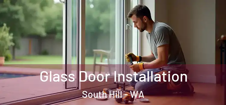 Glass Door Installation South Hill - WA