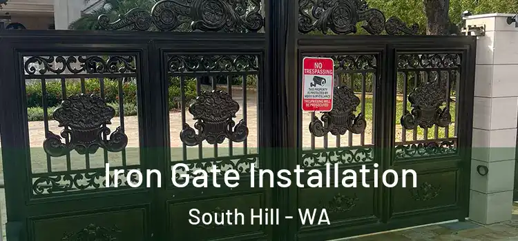 Iron Gate Installation South Hill - WA