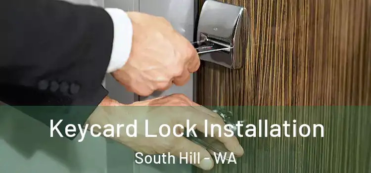 Keycard Lock Installation South Hill - WA