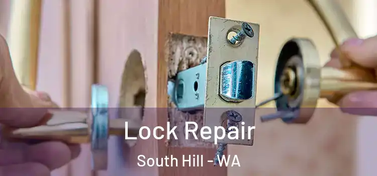 Lock Repair South Hill - WA