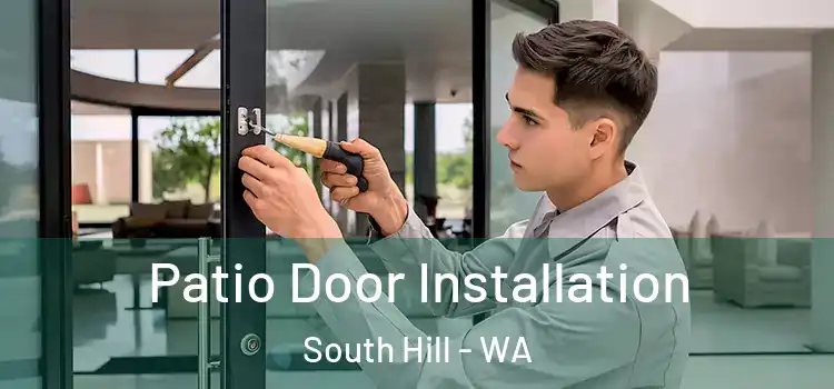 Patio Door Installation South Hill - WA