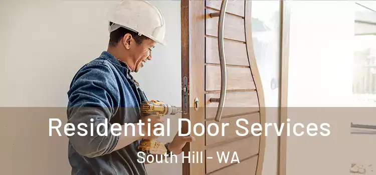 Residential Door Services South Hill - WA